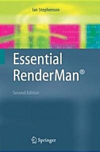 Essential RenderMan (R) (Paperback, 2nd ed. 2007)