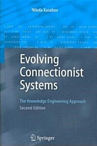 Evolving Connectionist Systems : The Knowledge Engineering Approach (Paperback, 2nd ed. 2007)