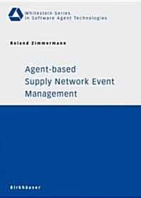 Agent-based Supply Network Event Management (Paperback)