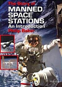 The Story of Manned Space Stations: An Introduction (Paperback)