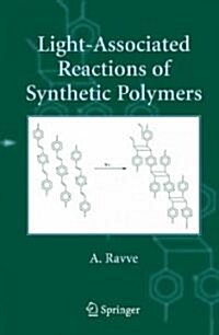 Light-Associated Reactions of Synthetic Polymers (Hardcover)