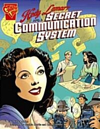 Hedy Lamarr and a Secret Communication System (Hardcover)