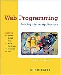 Web Programming: Building Internet Applications (Paperback, 3)