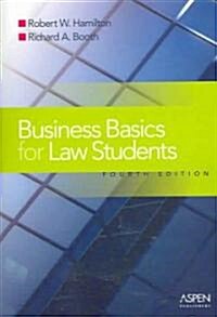 Business Basics Law Students: Essential Concepts and Applications (Paperback, 4, Fourth Edition)