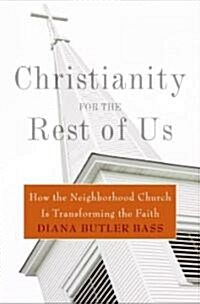 Christianity for the Rest of Us (Hardcover)