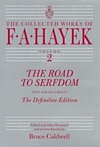The Road to Serfdom, 2: Text and Documents--The Definitive Edition (Hardcover)
