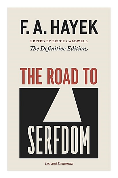 The Road to Serfdom: Text and Documents--The Definitive Edition Volume 2 (Paperback)