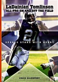 Ladainian Tomlinson: All-Pro On and Off the Field (Library Binding)