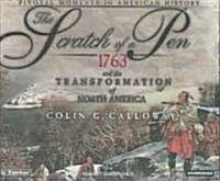 The Scratch of a Pen: 1763 and the Transformation of North America (Audio CD)