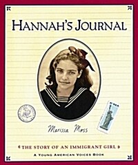 Hannahs Journal: The Story of an Immigrant Girl (Paperback)