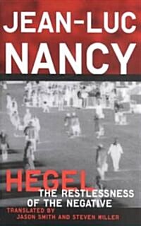 Hegel: The Restlessness of the Negative (Paperback)