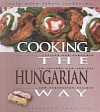 Cooking the Hungarian Way (Hardcover, Rev and Expande)