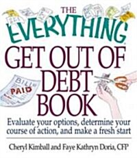 The Everything Get Out of Debt Book (Paperback)