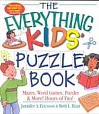 [중고] The Everything Kids‘ Puzzle Book: Mazes, Word Games, Puzzles & More! Hours of Fun! (Paperback)