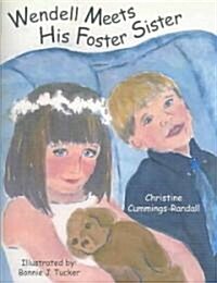 Wendell Meets His Foster Sister (Paperback)
