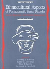 Ethnocultural Aspects of Posttraumatic Stress Disorder (Paperback)