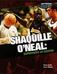 Shaquille ONeal (Library Binding)