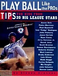 Play Ball Like the Pros (Paperback)