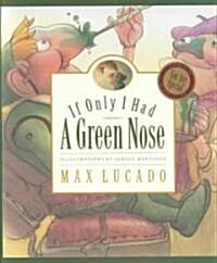 [중고] If Only I Had a Green Nose (Hardcover)