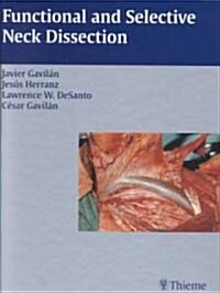 Functional and Selective Neck Dissection (Hardcover)