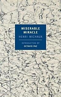 Miserable Miracle: Mescaline (Paperback)