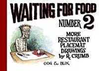 Waiting for Food Number 2: More Restaurant Placemat Drawings, 1994-2000 (Hardcover)