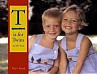T Is for Twins: An ABC Book (Hardcover)