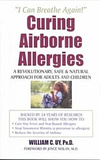 Curing Airborne Allergies (Paperback)