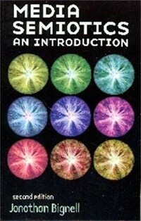 Media semiotics: an introduction 2nd ed