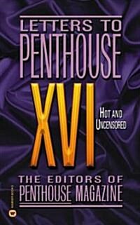 Letters to Penthouse XVI: Hot and Uncensored (Mass Market Paperback)