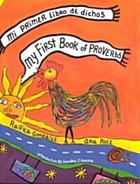 My First Book of Proverbs / Mi Primer Libro de Dichos (Paperback)