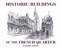 Historic Buildings of the French Quarter (Hardcover)