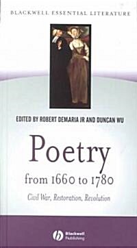 Poetry from 1660 to 1780 : Civil War, Restoration, Revolution (Hardcover)