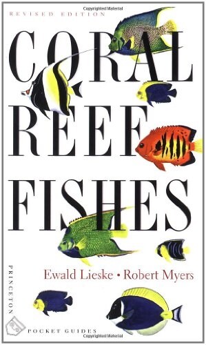 Coral Reef Fishes: Indo-Pacific and Caribbean (Paperback, Revised)