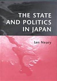 The State and Politics in Japan (Hardcover)