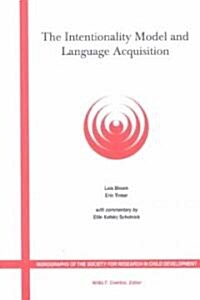 The Intentionality Model and Language Acquisition : Engagement, Effort and the Essential Tension in Development (Paperback)