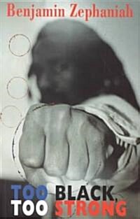 Too Black, Too Strong (Paperback)