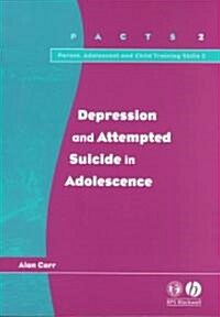 Depression and Attempted Suicide in Adolescents (Paperback)