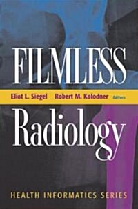 Filmless Radiology (Paperback, 1999. 1st Softc)