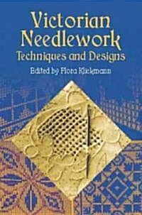 Victorian Needlework: Techniques and Designs (Paperback)