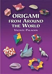 Origami from Around the World (Paperback)