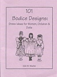 101 Bodice Designs (Paperback)