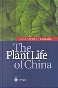 The Plant Life of China: Diversity and Distribution (Hardcover, 2002)