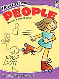 How to Draw People: Step-By-Step Drawings! (Paperback)