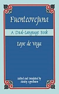 Fuenteovejuna: A Dual-Language Book (Paperback)