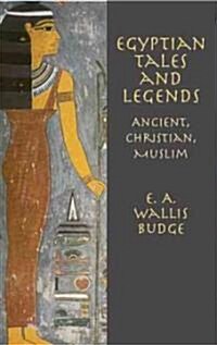 Egyptian Tales and Legends (Paperback)