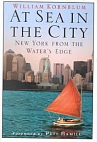 At Sea in the City (Hardcover, 1st, Deckle Edge)