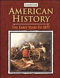 American History the Early Years, Student Edition (Hardcover, Student)