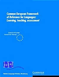Common European Framework of Reference for Languages : Learning, Teaching, Assessment (Paperback)