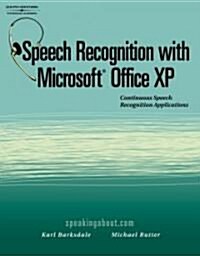 Speech Recognition With Microsoft Office Xp (Paperback)